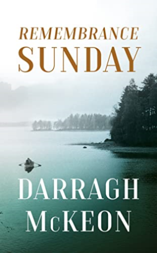 Book cover of Remembrance Sunday by Hunter alum Darragh McKeon