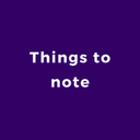 Things to note